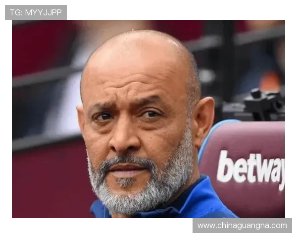 诺丁汉森林主帅努诺即将离任球队寻求新帅领导方向